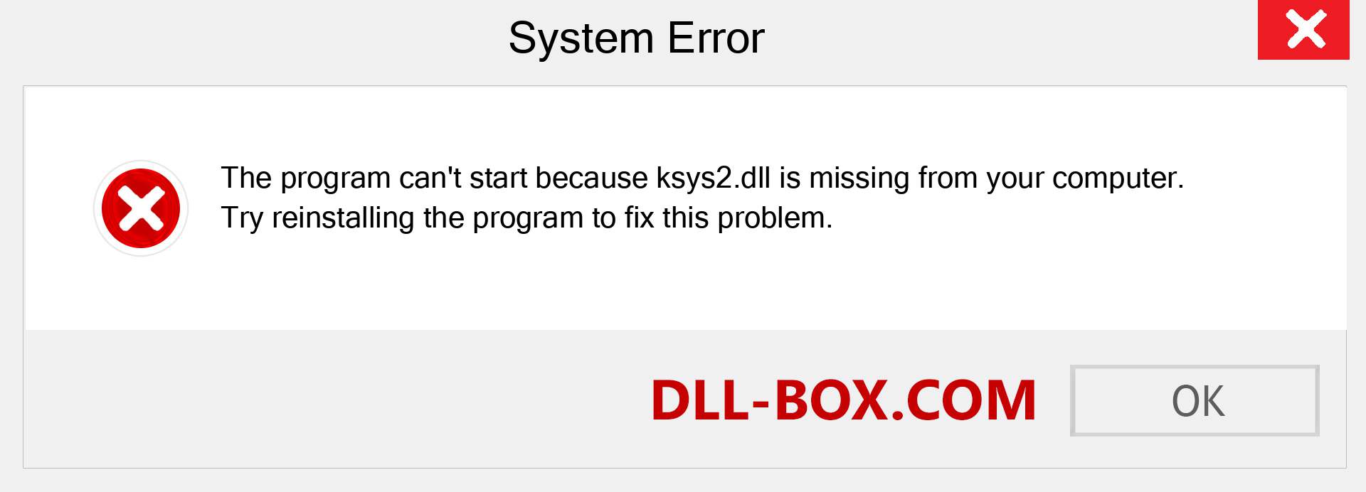  ksys2.dll file is missing?. Download for Windows 7, 8, 10 - Fix  ksys2 dll Missing Error on Windows, photos, images